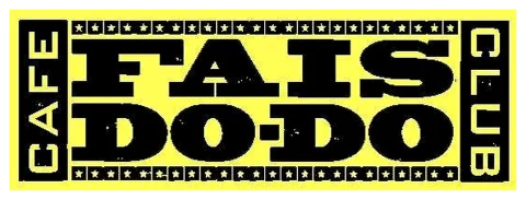 Cafe Fais Do-Do Club